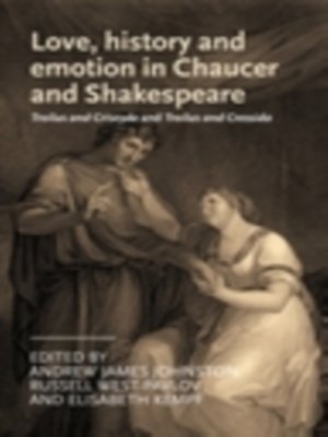 cover image of Love, history and emotion in Chaucer and Shakespeare